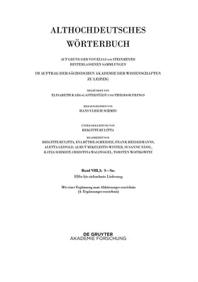 Schmid |  Althochdeutsches Wörterbuch. Band VIII,1: -scaffa–scuz. 11.-17. Lieferung | Buch |  Sack Fachmedien