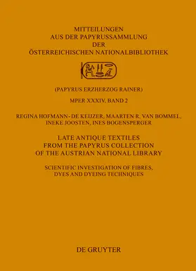 Hofmann-de Keijzer / Bommel / Joosten |  Late Antique Textiles from the Papyrus Collection of the Austrian National Library | Buch |  Sack Fachmedien