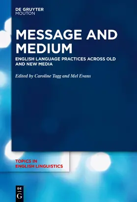 Evans / Tagg |  Message and Medium | Buch |  Sack Fachmedien