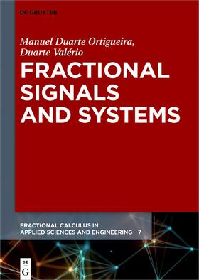 Valério / Ortigueira |  Fractional Signals and Systems | Buch |  Sack Fachmedien