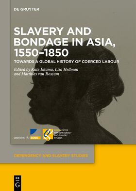 Ekama / Hellman / Rossum | Slavery and Bondage in Asia, 1550–1850 | E-Book | sack.de