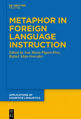 Alejo-González / Piquer-Píriz |  Metaphor in Foreign Language Instruction | Buch |  Sack Fachmedien