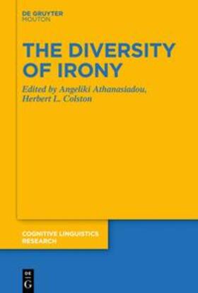 Colston / Athanasiadou |  The Diversity of Irony | Buch |  Sack Fachmedien