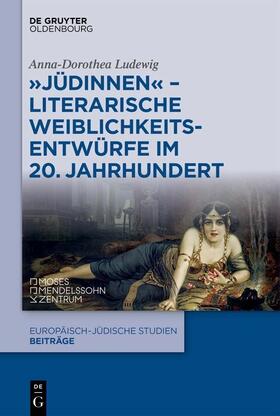 Ludewig |  "Jüdinnen" - Literarische Weiblichkeitsentwürfe im 20. Jahrhundert | eBook | Sack Fachmedien
