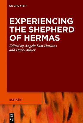 Harkins / Maier |  Experiencing the Shepherd of Hermas | Buch |  Sack Fachmedien