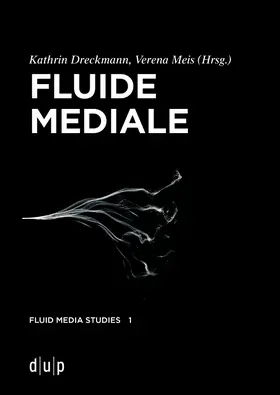 Meis / Dreckmann |  Fluide Mediale | Buch |  Sack Fachmedien