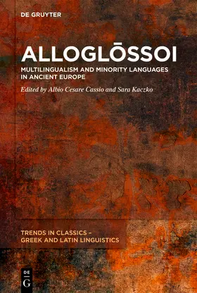 Cassio / Kaczko |  Alloglossoi. Multilingualism and Minority Languages in Ancient Europe | eBook | Sack Fachmedien