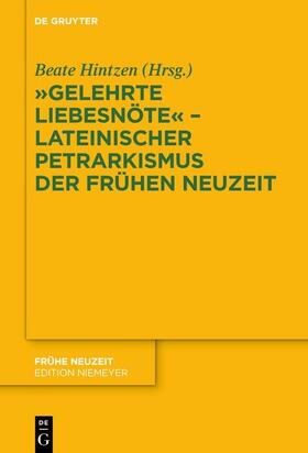 Hintzen |  "Gelehrte Liebesnöte" – Lateinischer Petrarkismus der Frühen Neuzeit | eBook | Sack Fachmedien