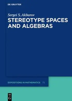 Akbarov |  Stereotype Spaces and Algebras | eBook | Sack Fachmedien