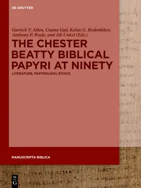 Allen / Rodenbiker / Gad |  The Chester Beatty Biblical Papyri at Ninety | eBook | Sack Fachmedien