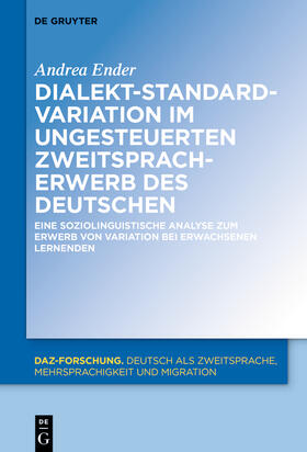 Ender | Dialekt-Standard-Variation im ungesteuerten Zweitspracherwerb des Deutschen | E-Book | sack.de