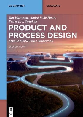 Harmsen / de Haan / Swinkels |  Product and Process Design | Buch |  Sack Fachmedien