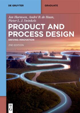 Harmsen / de Haan / Swinkels |  Product and Process Design | eBook | Sack Fachmedien