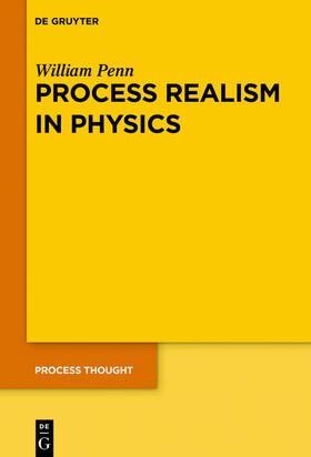 Penn |  Process Realism in Physics | Buch |  Sack Fachmedien