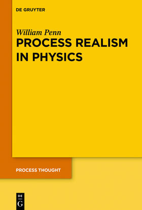 Penn |  Process Realism in Physics | eBook | Sack Fachmedien