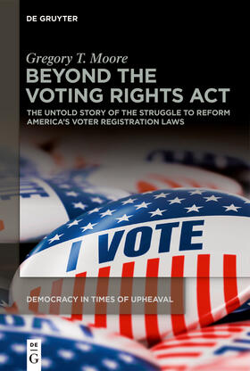 Moore |  Beyond the Voting Rights Act | Buch |  Sack Fachmedien