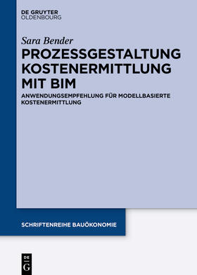 Bender |  Bender, S: Prozessgestaltung Kostenermittlung mit BIM | Buch |  Sack Fachmedien