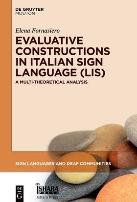 Fornasiero |  Evaluative Constructions in Italian Sign Language (LIS) | eBook | Sack Fachmedien