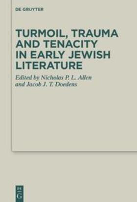 Allen / Doedens |  Turmoil, Trauma and Tenacity in Early Jewish Literature | eBook | Sack Fachmedien