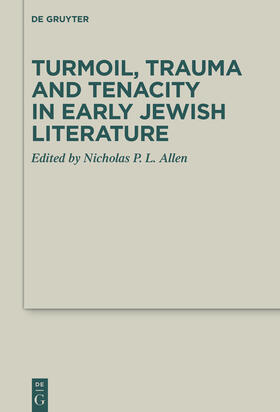 Allen / Doedens |  Turmoil, Trauma and Tenacity in Early Jewish Literature | eBook | Sack Fachmedien