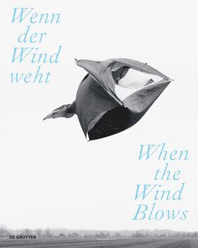 Scheffknecht / Strouhal / Kaspar-Eisert |  Wenn der Wind weht / When the Wind Blows | Buch |  Sack Fachmedien