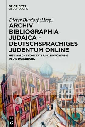 Burdorf |  Archiv Bibliographia Judaica – Deutschsprachiges Judentum Online | eBook | Sack Fachmedien