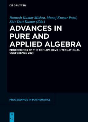 Mishra / Patel / Datt Kumar |  Advances in Pure and Applied Algebra | eBook | Sack Fachmedien