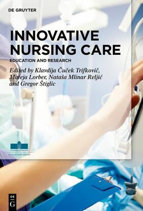 Trifkovic / Lorber / Reljic | Innovative Nursing Care | E-Book | sack.de