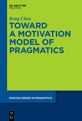 Chen |  Toward a Motivation Model of Pragmatics | Buch |  Sack Fachmedien
