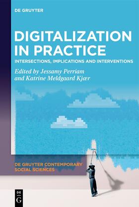 Perriam / Meldgaard Kjær |  Digitalization in Practice | Buch |  Sack Fachmedien