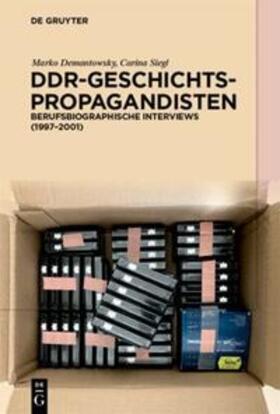 Demantowsky / Siegl |  DDR-Geschichtspropagandisten | eBook | Sack Fachmedien