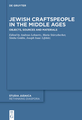 Goldin / Lehnertz / Stürzebecher |  Jewish Craftspeople in the Middle Ages | Buch |  Sack Fachmedien