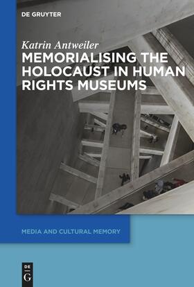 Antweiler |  Memorialising the Holocaust in Human Rights Museums | eBook | Sack Fachmedien