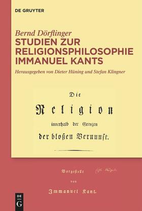 Dörflinger / Hüning / Klingner | Studien zur Religionsphilosophie Immanuel Kants | E-Book | sack.de