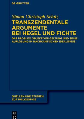 Schüz |  Transzendentale Argumente bei Hegel und Fichte | eBook | Sack Fachmedien