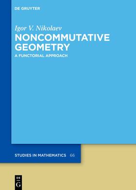 Nikolaev |  Noncommutative Geometry | eBook | Sack Fachmedien