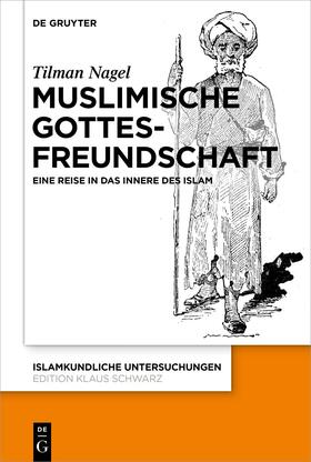 Nagel |  Muslimische Gottesfreundschaft | Buch |  Sack Fachmedien
