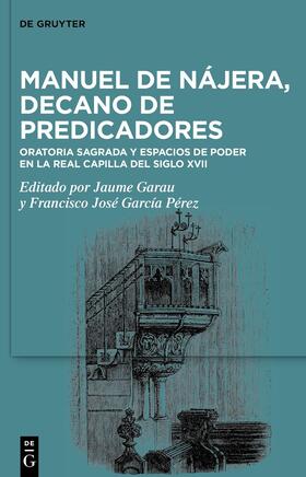 Garau / García Pérez |  Manuel de Nájera, decano de predicadores | Buch |  Sack Fachmedien