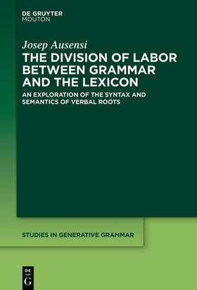 Ausensi |  The Division of Labor between Grammar and the Lexicon | Buch |  Sack Fachmedien