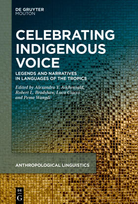 Aikhenvald / Bradshaw / Ciucci |  Celebrating Indigenous Voice | eBook | Sack Fachmedien