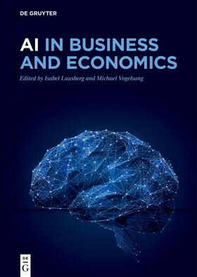 Lausberg / Vogelsang |  AI in Business and Economics | Buch |  Sack Fachmedien