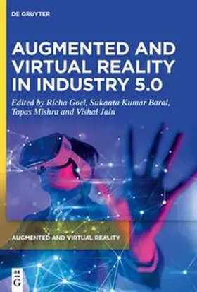 Goel / Baral / Mishra |  Augmented and Virtual Reality in Industry 5.0 | eBook | Sack Fachmedien