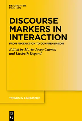 Cuenca / Degand |  Discourse Markers in Interaction | Buch |  Sack Fachmedien