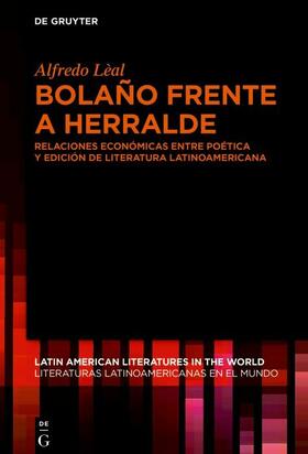 Lèal Rodríguez / Lèal |  Bolaño frente a Herralde | eBook | Sack Fachmedien