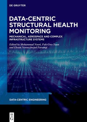 Noori / Yuan / Farsangi |  Data-Centric Structural Health Monitoring | Buch |  Sack Fachmedien