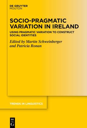 Schweinberger / Ronan |  Socio-Pragmatic Variation in Ireland | eBook | Sack Fachmedien