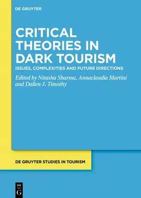 Sharma / Martini / Timothy |  Critical Theories in Dark Tourism | eBook | Sack Fachmedien