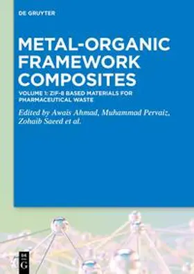 Ahmad / Pervaiz / Saeed |  Metal-Organic Framework Composites / ZIF-8 Based Materials for Pharmaceutical Waste | eBook | Sack Fachmedien