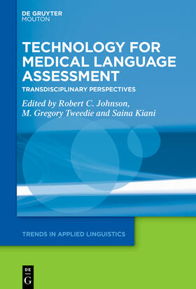 Johnson / Tweedie / Kiani |  Technology for Medical Language Assessment | Buch |  Sack Fachmedien