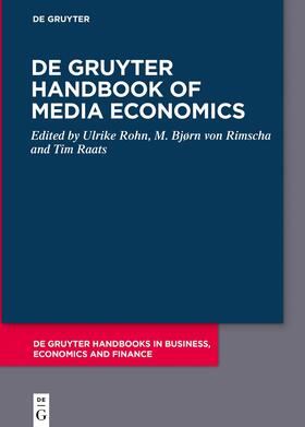 Rohn / Rimscha / Raats |  De Gruyter Handbook of Media Economics | Buch |  Sack Fachmedien
